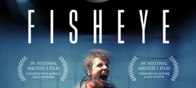 POLSKIE KINO: Film 'Fisheye' 23.07