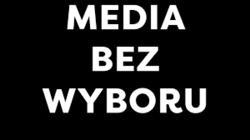 Media bez wyboru